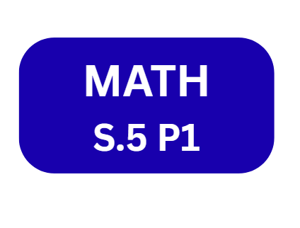 MATHEMATICS -S.5 P1